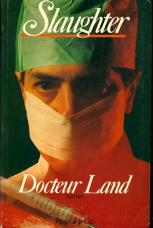 Docteur Land - Frank Gill Slaughter -  Presses de la Cité GF - Livre