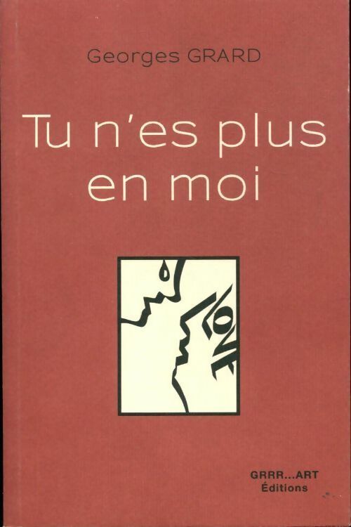 Livrenpoche : Tu n'es plus en moi - Georges Grard - Livre