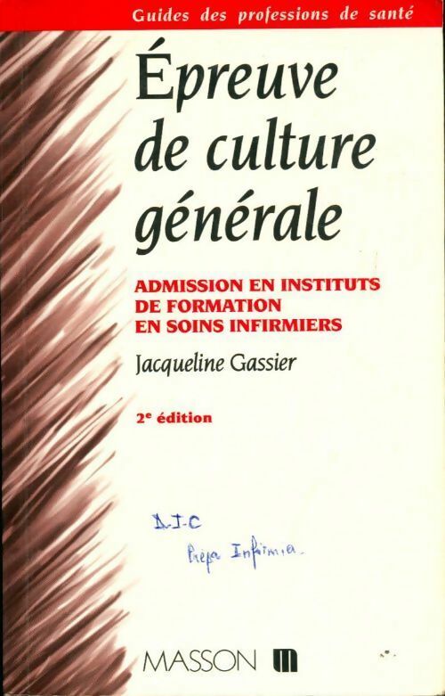Livrenpoche : Epreuve de culture générale. Admission en instituts de formation en soins infirmiers - Jacqueline Gassier - Livre