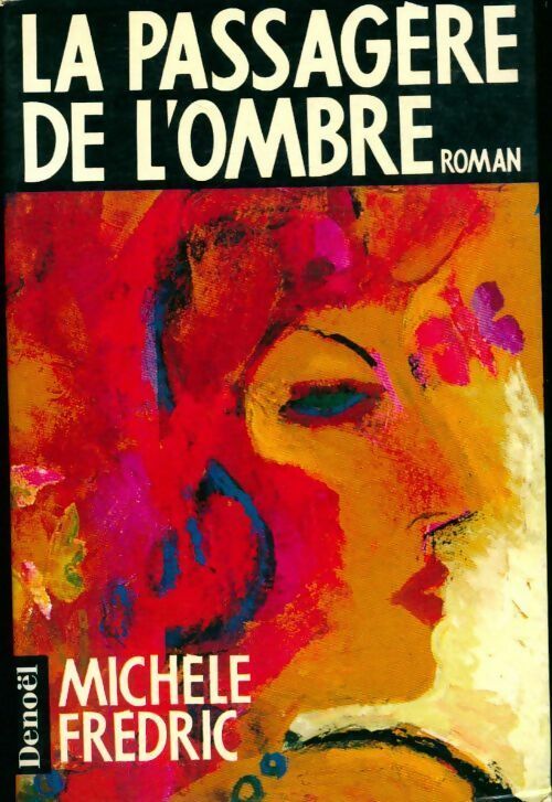 Livrenpoche : La passagère de l'ombre - Michèle Frédric - Livre