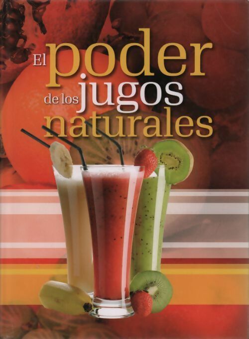 Livrenpoche : El poder de los jugos naturales - Inconnu - Livre