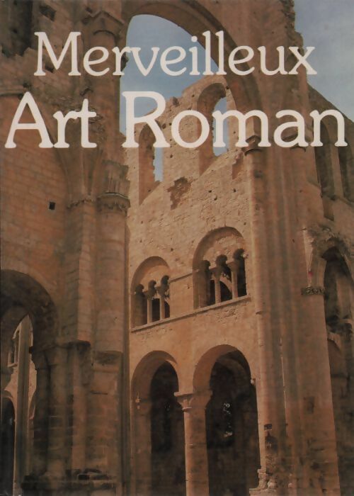 Livrenpoche : Merveilleux art roman - Collectif - Livre