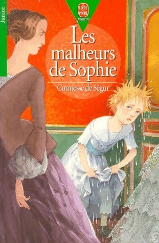Livrenpoche : Les malheurs de Sophie - Comtesse De Ségur - Livre