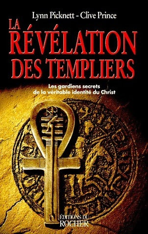 Livrenpoche : La révélation des templiers - Clive Prince, Lynn Picknett - Livre