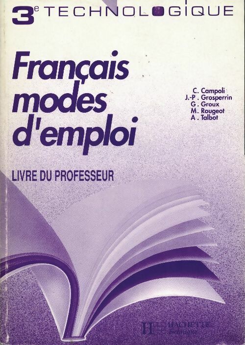 Livrenpoche : Français mode d'emploi 3e technologique. Livre du professeur - Collectif - Livre