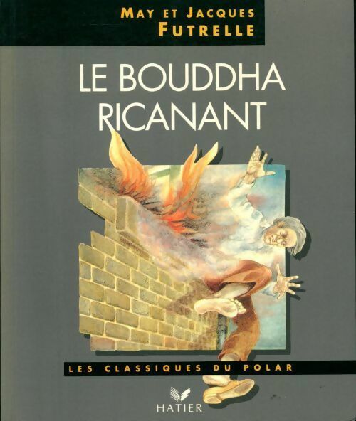 Livrenpoche : Le bouddha ricanant - Jacques Futrelle, May Futrelle - Livre