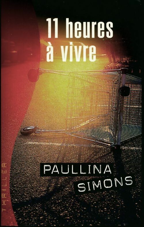 Livrenpoche : Onze heures à vivre - Paullina Simons - Livre