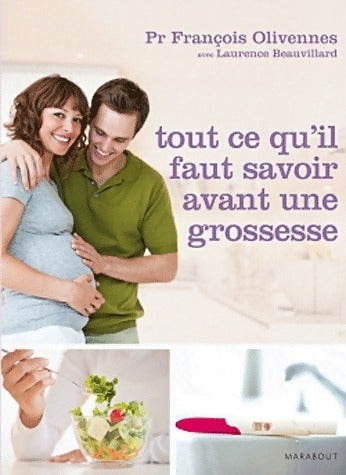 Livrenpoche : Tout ce que vos devez savoir avant grossesse - François Olivennes - Livre