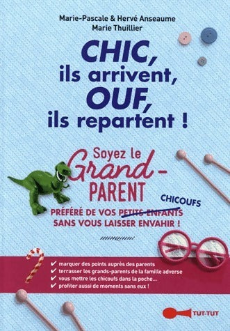 Livrenpoche : Chic, ils arrivent, ouf, ils repartent !  - Marie Thuillier, Marie-Pascale Anseaume, Hervé Anseaume - Livre