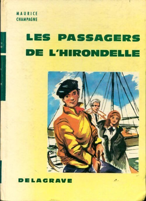 Livrenpoche : Les passagers de l'hirondelle - Maurice Champagne - Livre