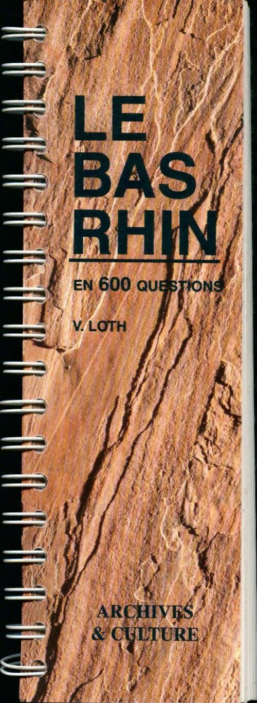 Livrenpoche : Bas Rhin en 600 questions - V. Loth - Livre