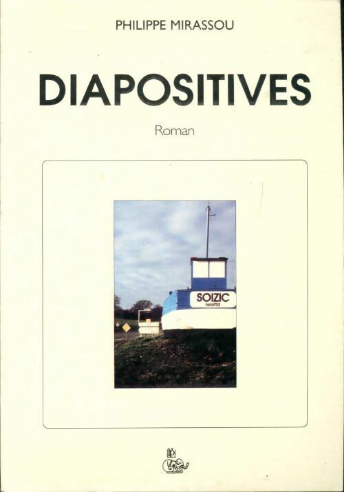 Livrenpoche : Diapositives - Philippe Mirassou - Livre