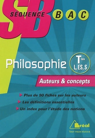 Livrenpoche : Philosophie Terminales L, ES et S. Auteurs et concepts - Frédéric Guillaud - Livre