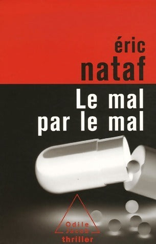 Livrenpoche : Le mal par le mal - Eric Nataf - Livre