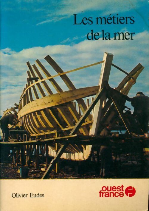 Livrenpoche : Les métiers de la mer - Olivier Eudes - Livre