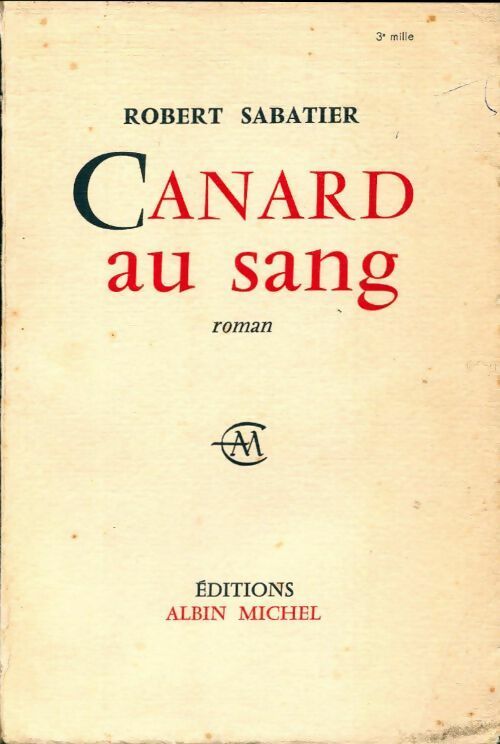 Livrenpoche : Canard au sang - Robert Sabatier - Livre