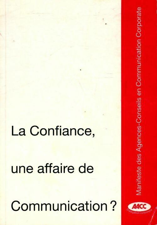 Livrenpoche : La confiance, une affaire de communication ? - Collectif - Livre
