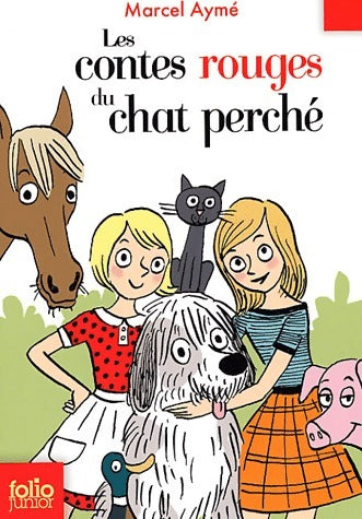 Livrenpoche : Les contes rouges du chat perché - Marcel Aymé - Livre