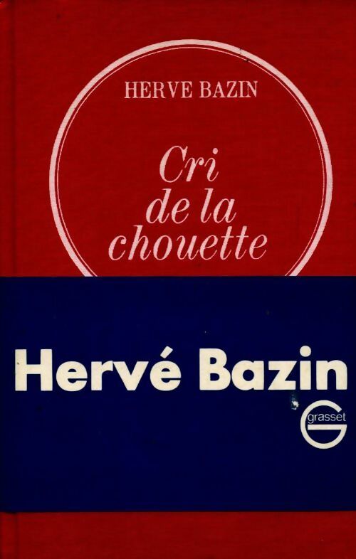 Livrenpoche : Cri de la chouette - Hervé Bazin - Livre