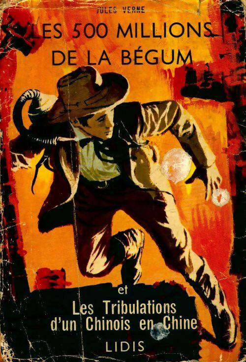 Livrenpoche : Les 500 millions de la Bégum / Les tribulations d'un chinois en chine - Jules Verne - Livre