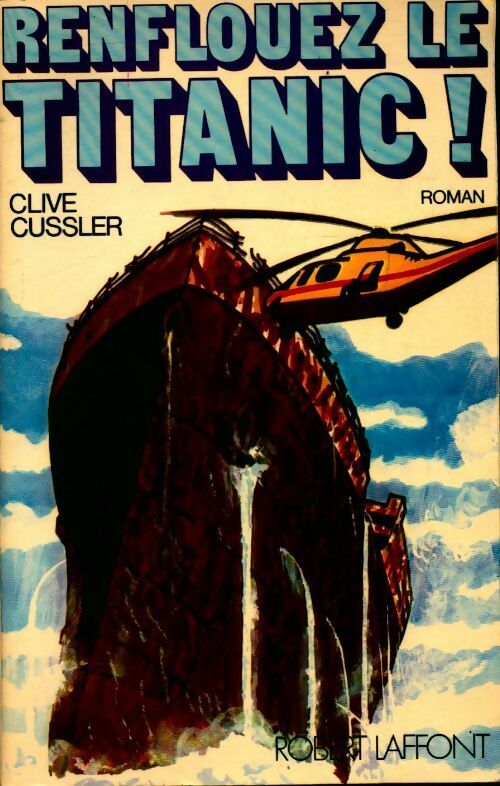 Livrenpoche : Renflouez le Titanic ! - Clive Cussler - Livre