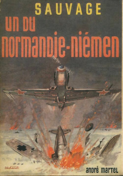 Un du Normandie-Niémen - Roger Sauvage -  Martel GF - Livre