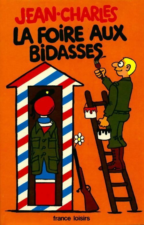 Livrenpoche : La foire aux bidasses - Jean-Charles - Livre