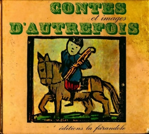 Livrenpoche : Contes et images d'autrefois - Madeleine Gilard - Livre