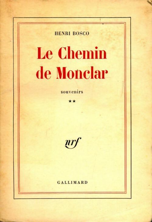 Livrenpoche : Le chemin de Monclar. Tome II - Henri Bosco - Livre