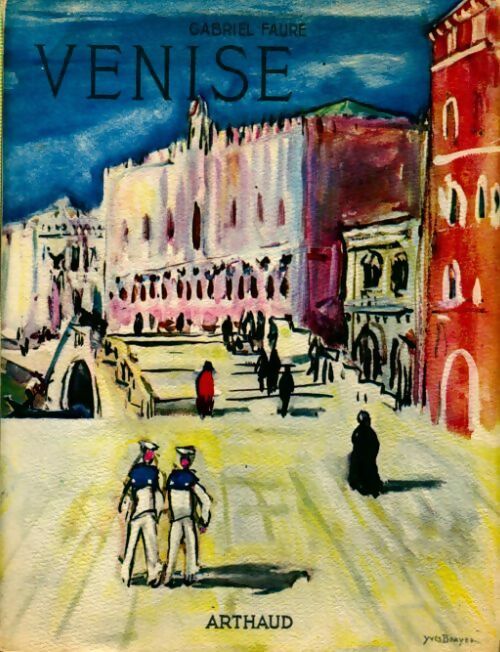 Livrenpoche : Venise - Gabriel Faure - Livre