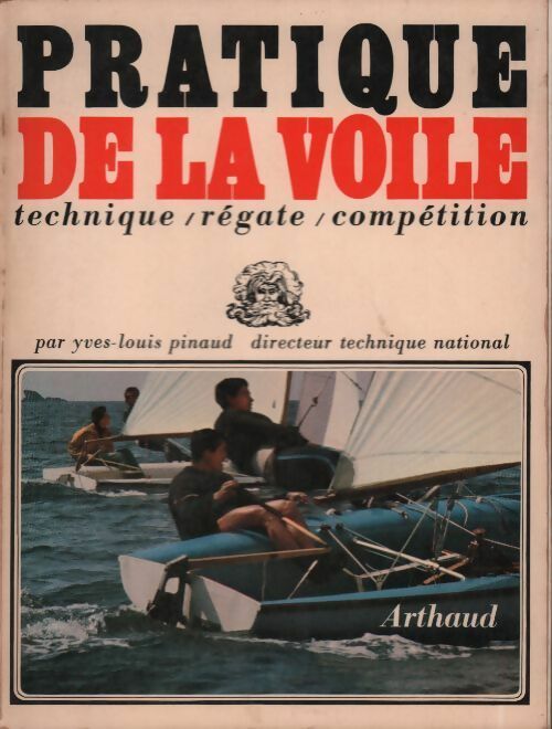Livrenpoche : Pratique de la voile - Yves-Louis Pinaud - Livre