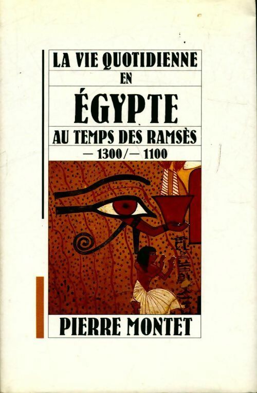 Livrenpoche : La vie quotidienne en Egypte au temps des Ramsès - Pierre Montet - Livre