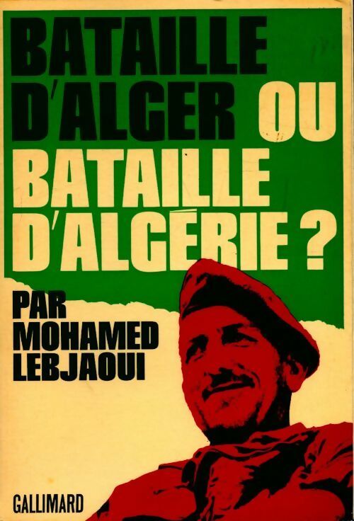 Livrenpoche : Bataille d'Alger ou bataille d'Algérie - Mohamed Lebjaoui - Livre