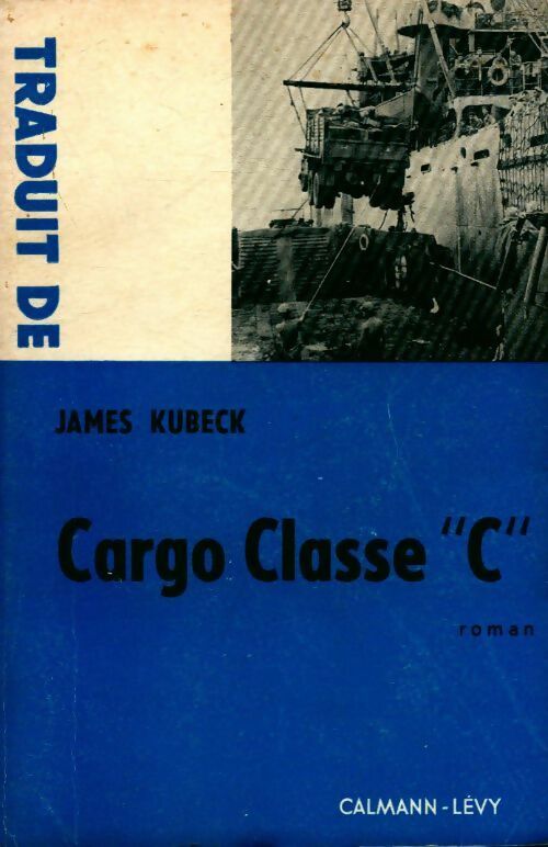 Livrenpoche : Cargo classe C - James Kubeck - Livre