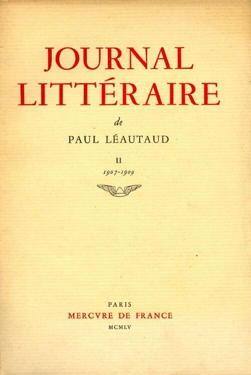 Journal littéraire Tome ii : 1907-1909 - Paul Léautaud - Livre