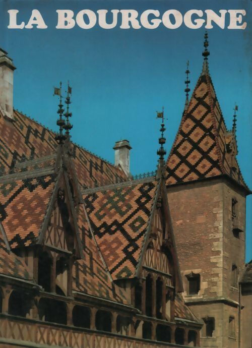 Livrenpoche : La Bourgogne - Collectif - Livre