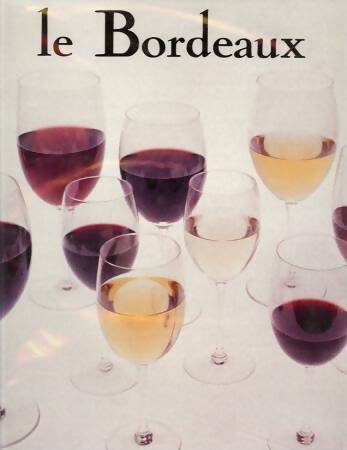 Livrenpoche : Le Bordeaux - Guy Jacquemont - Livre