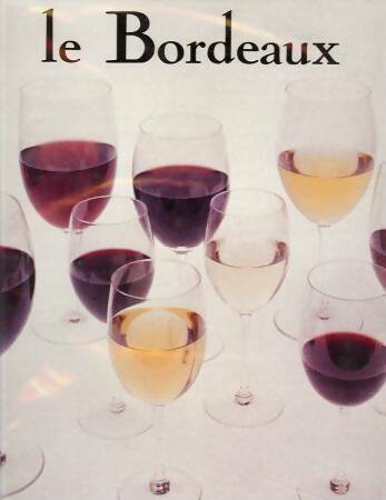 Le Bordeaux - Guy Jacquemont -  Chêne GF - Livre