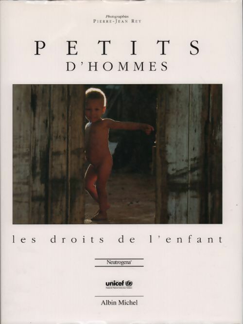 Livrenpoche : Petits d'hommes. Les droits de l'enfant - Pierre-Jean Rey - Livre