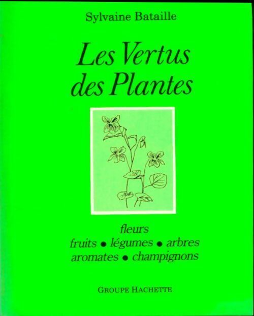 Livrenpoche : Les vertus des plantes - Sylvaine Bataille - Livre