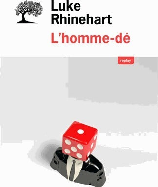 Livrenpoche : L'homme-dé - Luke Rhinehart - Livre