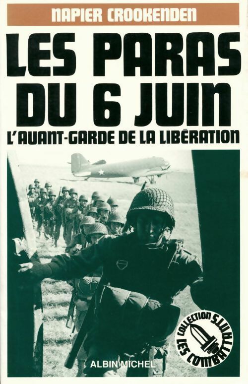Livrenpoche : Les paras du 6 juin. L'avant-garde de la libération - Napier Crookenden - Livre