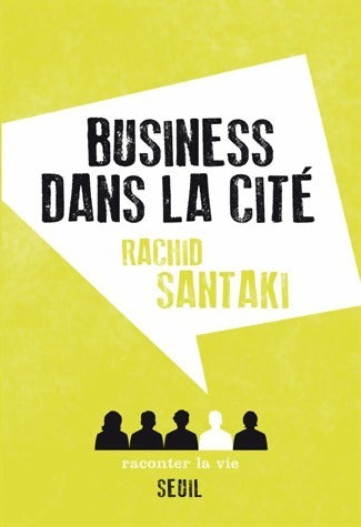 Business dans la cité - Rachid Santaki - Livre