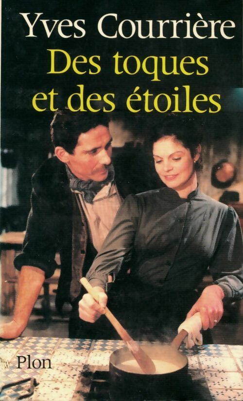 Livrenpoche : Des toques et des étoiles - Yves Courrière - Livre