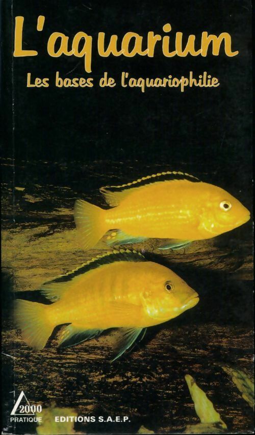 Livrenpoche : L'aquarium. Les bases d'aquariophilie - Jean-Marc Schutz - Livre