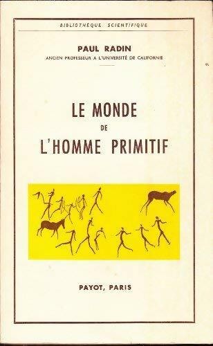 Livrenpoche : Le monde de l'homme primitif - Paul Radin - Livre