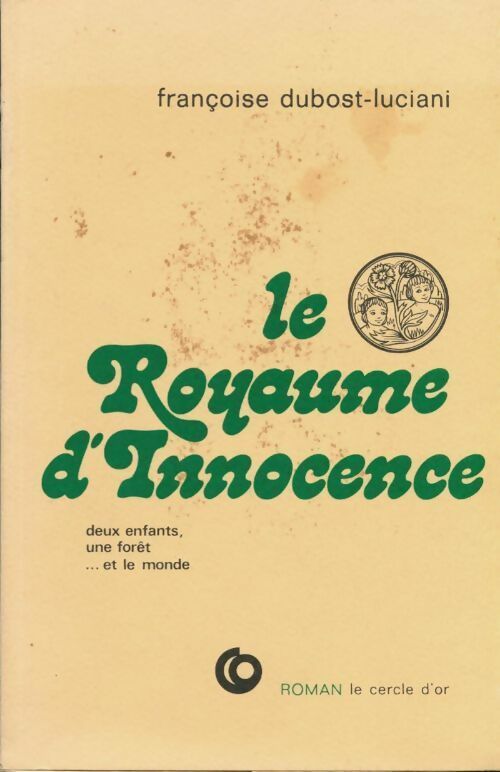 Livrenpoche : Le royaume d'innocence - Louis Dubost - Livre