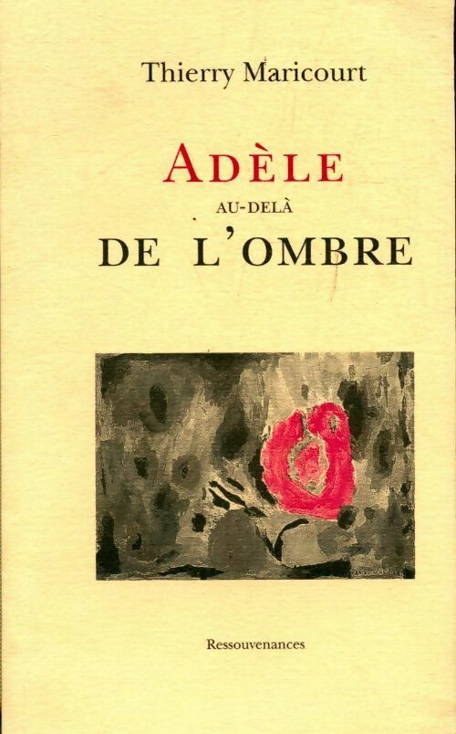 Livrenpoche : Adèle au-delà de l'ombre - Thierry Maricourt - Livre