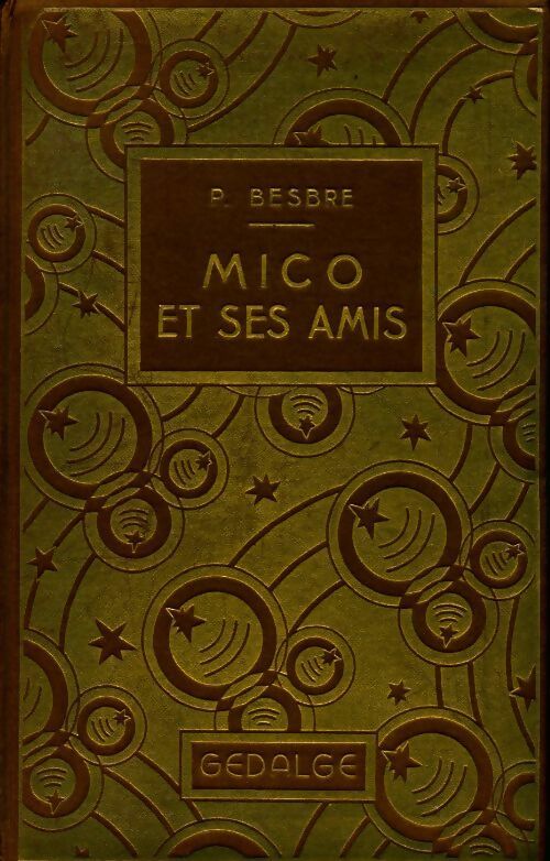 Livrenpoche : Mico et ses amis - Pierre Besbre - Livre