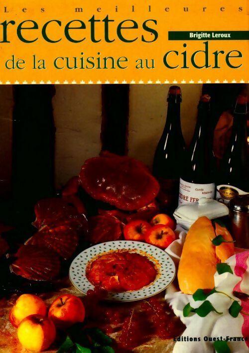Livrenpoche : Meilleures recettes de la cuisine au cidre - Brigitte Leroux - Livre